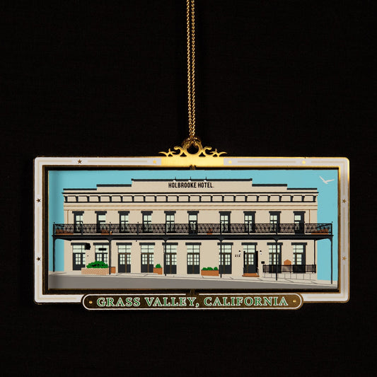  Downtown Grass Valley Ornament - Holbrooke Hotel Restoration (2022)
